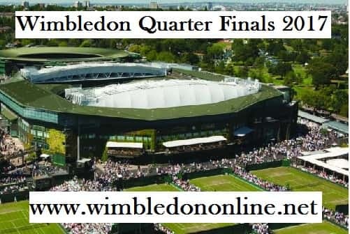 Wimbledon Quarter Finals 2017 live